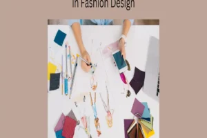 Embark on a Stylish Journey Exploring a 1-Year Program in Fashion Design Embark on a Stylish Journey: Exploring a 1-Year Program in Fashion Design