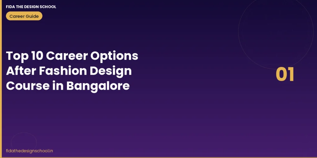 Top 10 career options after fashion design course in Bangalore – FIDA The Design School