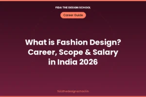 What is fashion design career scope and salary in India 2026 – FIDA The Design School Bangalore
