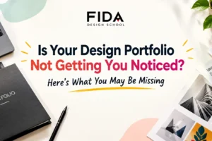 FIDA Design School portfolio guide showing a design portfolio with the message “Is Your Design Portfolio Not Getting You Noticed? Here’s What You May Be Missing.”